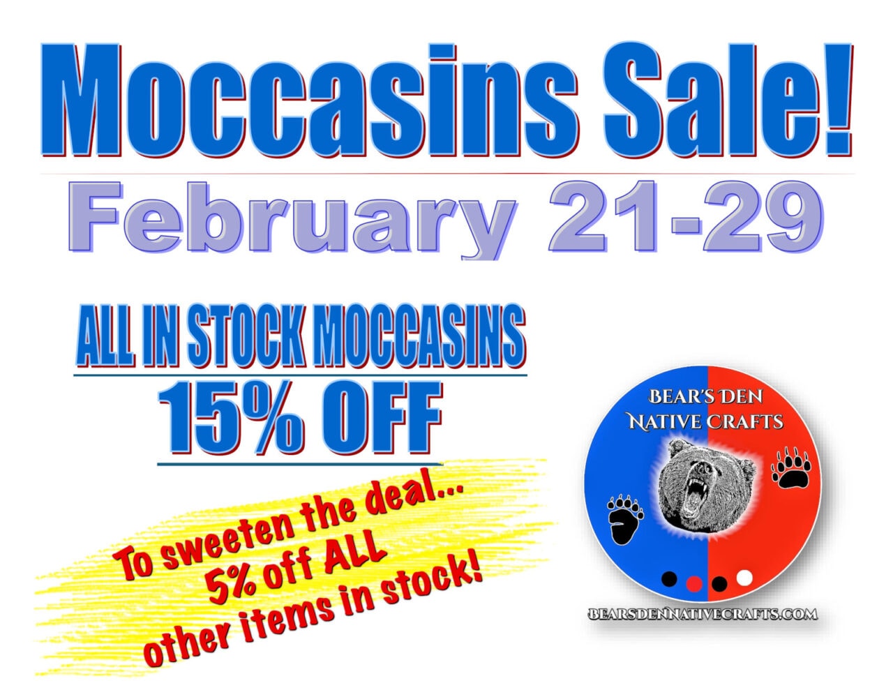 Moccasin sale - February 21 - 29